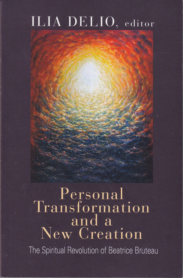 Personal Transformation and a New Creation The Spiritual